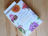 The Garden Forager - Edible Delights in your own back yard by Adele Nozedar