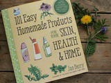 101 Easy Homemade Products For Your Skin, Health And Home