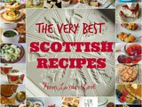 The Very Best Scottish Recipes For Burns Night