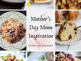 Mother's Day Menu Inspiration and Gift Guide