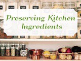 Preserving Kitchen Ingredients this Holiday Season