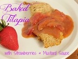 #cic – February Challenge – Baked Tilapia with a Mustard Strawberry Sauce