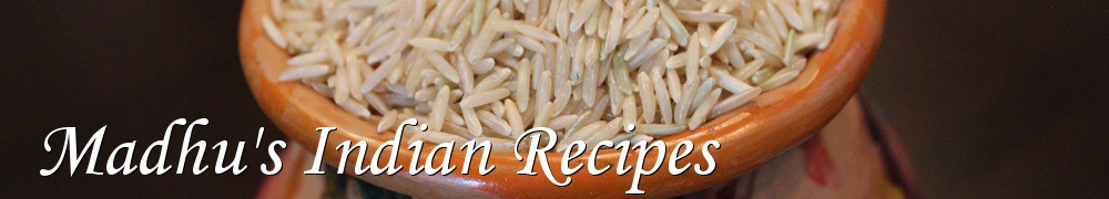 Very Good Recipes - Madhu's Indian Recipes 