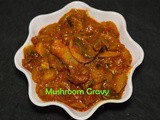 Mushroom Gravy for Chapathi | Kaalan Gravy recipe