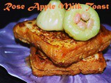 Rose Apple Milk Toast