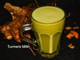 Turmeric Milk (Manjal Panangarkandu Paal) / Haldi dhoodh – Indian Winter recipes