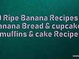 Banana Recipes | Banana Bread Recipes | Banana Cake Recipes | Banana Cupcake Recipes