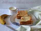 Chilli chicken sandwich recipe | mayo chilli chicken sandwich recipe | chicken sandwich recipes for kids