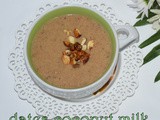 Dates coconut milk payasam recipe | dates payasam with coconut milk | payasam recipes | dates recipes