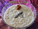 Oats curd rice/ How to make healthy oats curd rice with stepp wise images/ Curd (yogurt) recipes/ Oats thayir sadham/oats daddojanam/ Oat meals recipes/ Simple,easy curd rice recipes