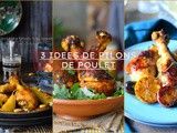 3 délicieuses recettes de pilons de poulet pour tes repas