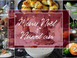 Idée menu de Noël et nouvel an (apéritif, plats, desserts)