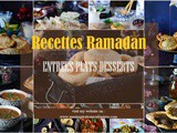 Recette ramadan 2025 : entrées, plats et desserts