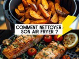 Comment nettoyer son Air Fryer