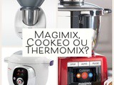 Comparatif des robots cuisine: Thermomix, Magimix ou Cookeo
