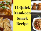 14 Namkeen Snacks Recipes in Hindi – Evening Snacks