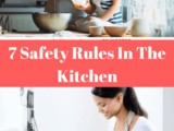 7 Safety Rules In The Kitchen To Follow