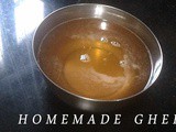 How To Make Ghee From Butter at Home (Homemade)