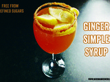 Ginger Simple Syrup (Free From Refined Sugars) : recipe