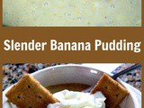 Slender Sweet Banana Pudding Dessert