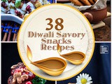 38 Diwali Savory Snacks Recipes You Would Love To Try