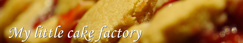Very Good Recipes - My little cake factory