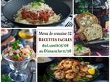 Menu de la semaine 32, du 05 au 11 Août