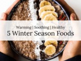 5 winter season foods to warm you up