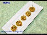 Muthia–Steamed Snack - Gujarat