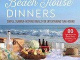 ~Beach House Dinners