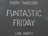Funtastic Friday #83