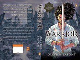 Book Review: Warrior (by Oliver Lafont)