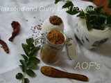 Flaxseed and Curry Leaves Powder ( Podi )