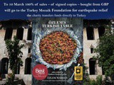 Earthquake fundraiser for Turkey – 100 % Sales of Ozlem’s Turkish Table cookbook donation to Charity