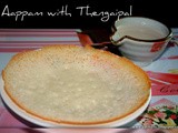 Aapam with Thengaipal / Coconut Milk