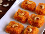 Carrot Burfi Recipe-Easy Gajar Burfi-Easy Diwali Sweets