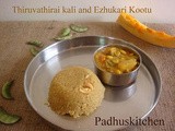 Thiruvathirai kali recipe and Ezhukari Kootu