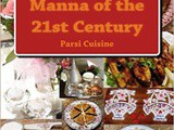 Parsi Cuisine Manna of the 21st Century