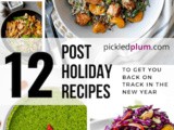 12 Post-Holiday Recipes to Help Get You Back On Track