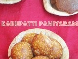 Karupatti (palm jaggery) Paniyaram / Sweet Paniyaram Using Palm Jaggery / கருப்பட்டி பணியாரம்