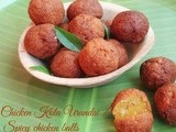 Spicy Chicken Balls / Kola Urundai  / Chicken Kola Urundai - South Indian Style