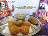 Dal Bati Aur Churma- Rajasthani Speciality