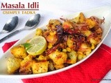 Fried Masala Idli