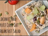 Meatless Monday: Coconut and Fruit Cold Oat Breakfast Salad