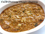 Curd Chutney/Yogurt Chutney/Thayir Chutney – Side dish for Idlis, Dosas or Chapatis