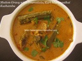 Mutton Gravy with Drumsticks and Potato/Kari Murungaikai Kuzhambu/Sunday Special Mutton Kuzhambu/South Indian Style Mutton Kuzhambu