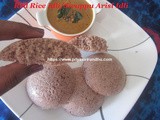 Red Rice Idli /Sivappu Arisi Idli /Healthy Red Rice Idli Recipe