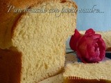 Pan brioche con pasta madre profumato alla vaniglia