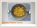 Sweet Potato Curry (சர்க்கரைவள்ளி கிழங்கு கறி)