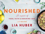 Nourished: a Memoir of Food, Faith & Enduring Love (with Recipes)